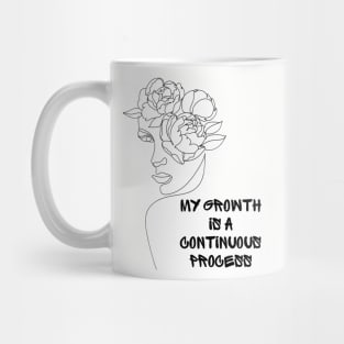 My Growth Is A Continuous Process Mug